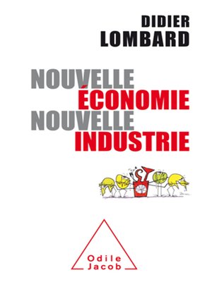 cover image of Nouvelle économie, nouvelle industrie